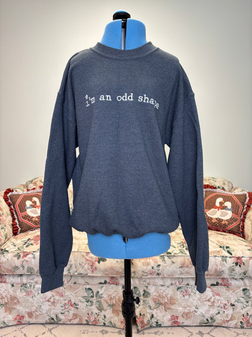 {Mia Maples} I'm an Odd Shape Sweatshirt